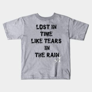 Blade Runner Lost in Time like Tears in the Rain Kids T-Shirt